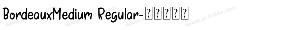 BordeauxMedium Regular字体转换